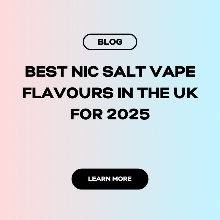 🍓 Best Nic Salt Vape Flavours in the UK for 2025