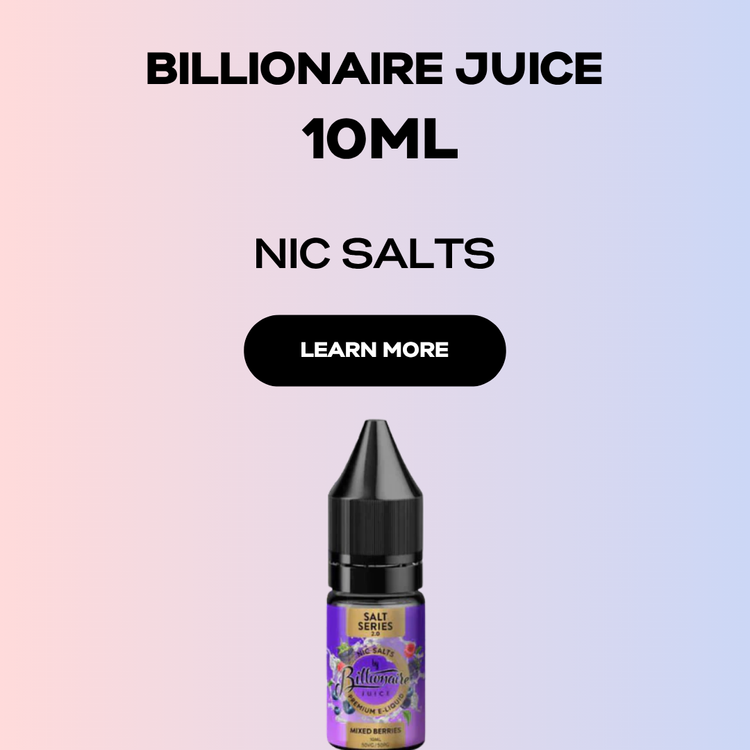 Billionaire Juice Nic Salts Series 2.0