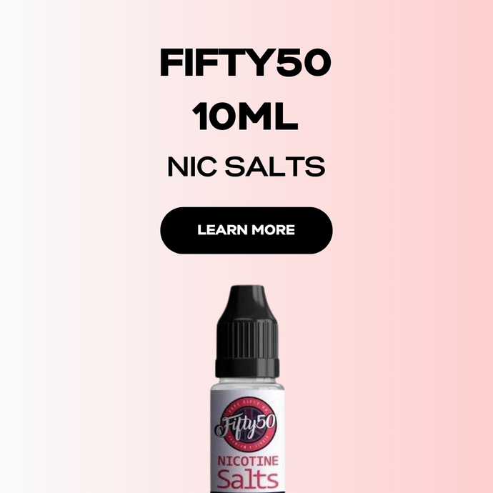 Fifty 50 Nic Salts 10ml