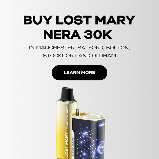Lost Mary Nera 30K | Available in Manchester, Salford, Bolton, Stockport and Oldham