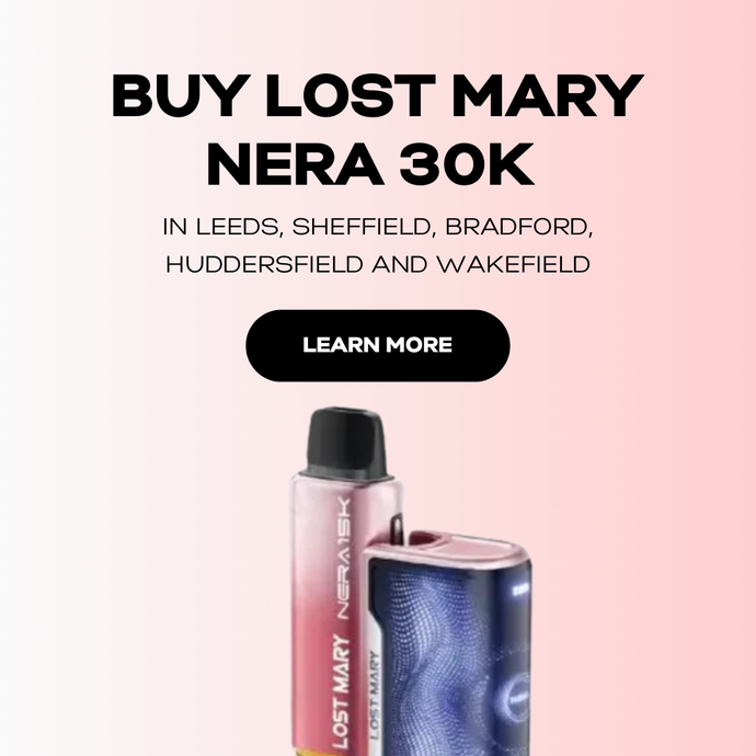 Lost Mary Nera 30K | Buy in Leeds, Sheffield, Bradford, Huddersfield and Wakefield