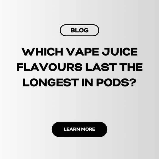 Which Vape Juice Flavours Last the Longest in Pods?